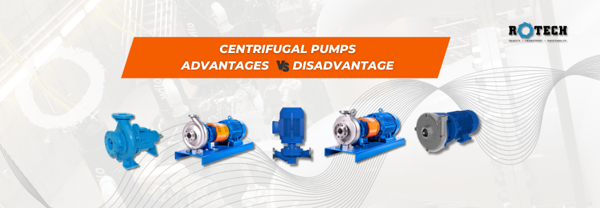 Centrifugal Pumps Advantages vs. Disadvantages