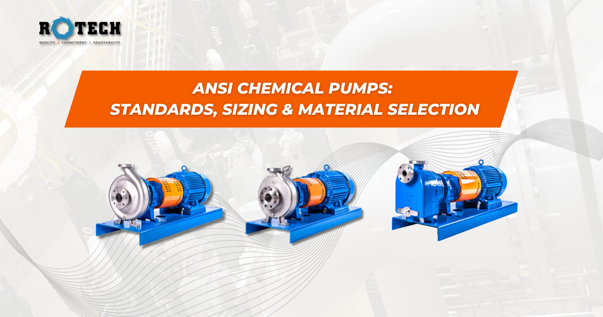 Read more about the article ANSI Chemical Pumps: Standards, Sizing & Material Selection