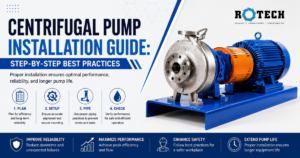 Centrifugal Pump Installation Guide Best Practices